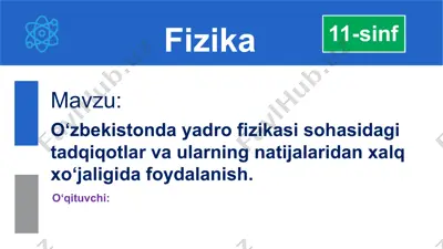 o‘zbekistonda yadro fizikasi sohasidagi tadqiqotlar va ularning natijalaridan xalq xo‘jaligida foydalanish — PPTX