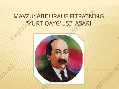abdurauf fitratning yurt qayg'usi asari — PPTX