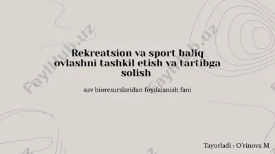 rekreatsion va sport baliq ovlashni tashkil etish va tartibga solish — PPTX