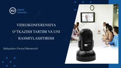 videokonferensiya o‘tkazish tartibi va uni rasmiylashtirish — PPTX