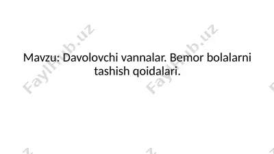 bemor bolalarni tashish qoidalari. davolovchi vannalar — PPTX