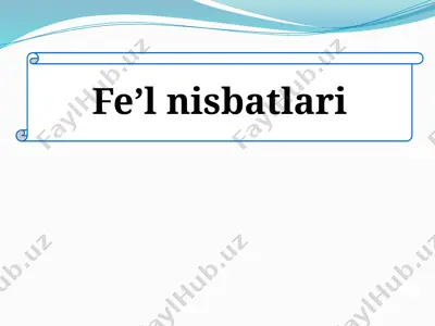 fe’l nisbatlari — PPTX