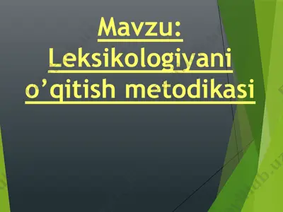 leksikologiyani o’qitish metodikasi — PPTX