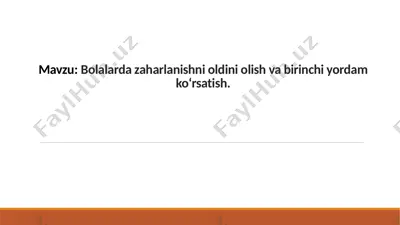bolalarda zaharlanishni oldini olish va birinchi yordam ko‘rsatish. — PPTX