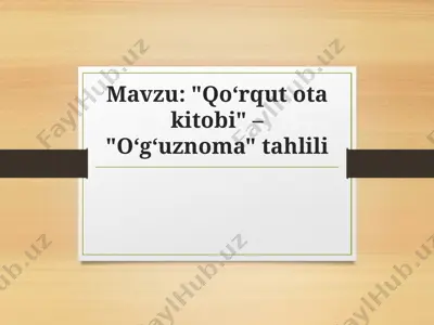 qo‘rqut ota kitobi – o‘g‘uznoma tahlili — PPTX