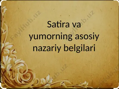 satira va yumorning asosiy nazariy belgilari — PPTX