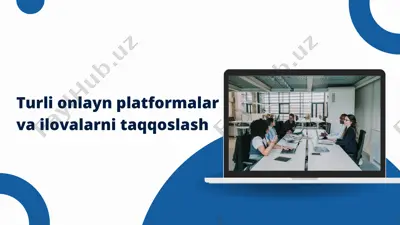 turli onlayn platformalar va ilovalarni taqqoslash — PPTX