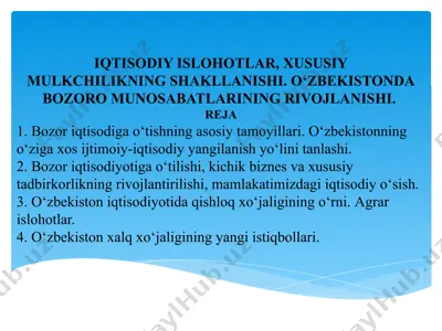 iqtisodiy islohotlar, xususiy mulkchilikning shakllanishi. o‘zbekistonda bozoro munosabatlarining rivojlanishi. — PPTX