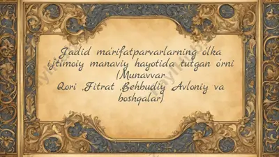 jadid ma'rifatparvarlarning o'lka ijtimoiy manaviy hayotida tutgan o'rni (munavvar qori ,fitrat ,behbudiy ,avloniy va boshqalar) — PPTX