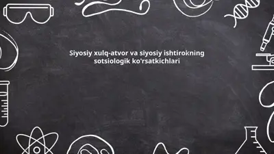siyosiy xulq-atvor va siyosiy ishtirokning sotsiologik ko'rsatkichlari — PPTX