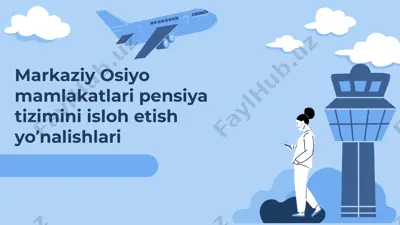 markaziy osiyo mamlakatlari pensiya tizimini isloh etish yo'nali — PPTX