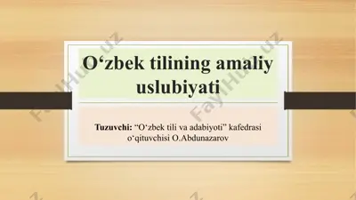 "o‘zbek tilining amaliy uslubiyati" — PPTX