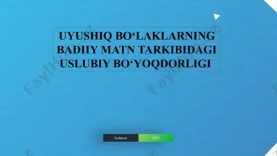 uyushiq bo‘laklarning badiiy matn tarkibidagi uslubiy bo‘yoqdorligi — PPTX