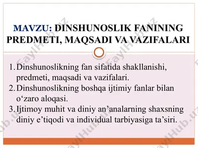 dinshunoslik fanining predmeti, maqsadi va vazifalari — PPTX