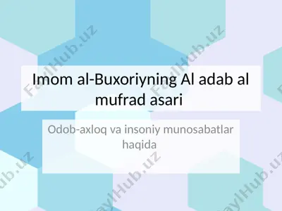 imom al-buxoriyning al adab al mufrad asari — PPTX