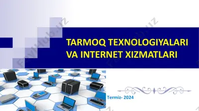 tarmoq texnologiyalari va internet xizmatlari — PPTX