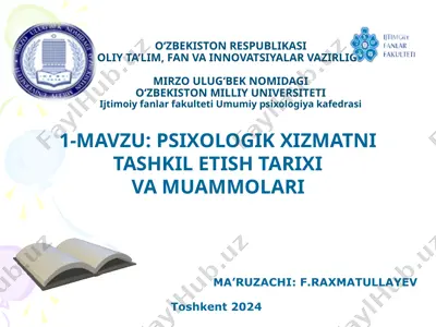 psixologik xizmatni tashkil etish tarixi va muammolari — PPTX