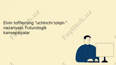 elvin tofflerning uchinchi tolqin nazariyasi: futurologik kansepsiyalar — PPTX
