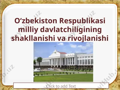 o‘zbekiston respublikasi milliy davlatchiligining shakllanishi va rivojlanishi — PPTX