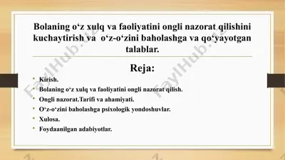 bolaning o‘z xulq va faoliyatini ongli nazorat qilishini kuchaytirish va  o‘z-o‘zini baholashga va qo‘yayotgan talablar — PPTX