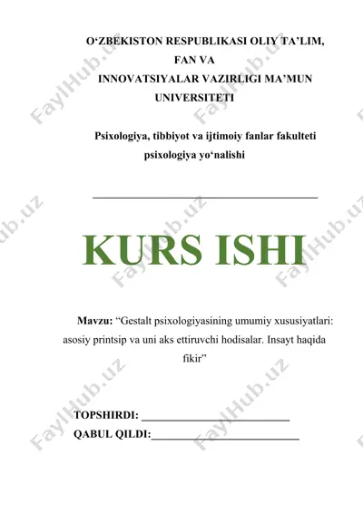 gestalt psixologiyasining umumiy xususiyatlari asosiy printsip va uni aks ettiruvchi hodisalar. insayt haqida fikir — DOCX