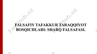 falsafiy tafakkur taraqqiyot bosqichlari: sharq falsafasi — PPTX