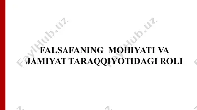 falsafaning mohiyati va jamiyat taraqqiyotidagi roli — PPTX