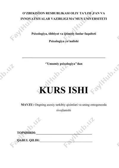 ongning asosiy tarkibiy qisimlari va uning ontogenezda rivojlanishi — DOCX