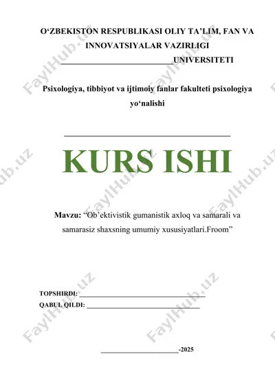 "ob’ektivistik gumanistik axloq va samarali va samarasiz shaxsning umumiy xususiyatlari.froom" — DOCX