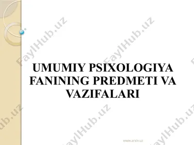 umumiy psixologiya fanining predmeti va vazifalari — PPTX