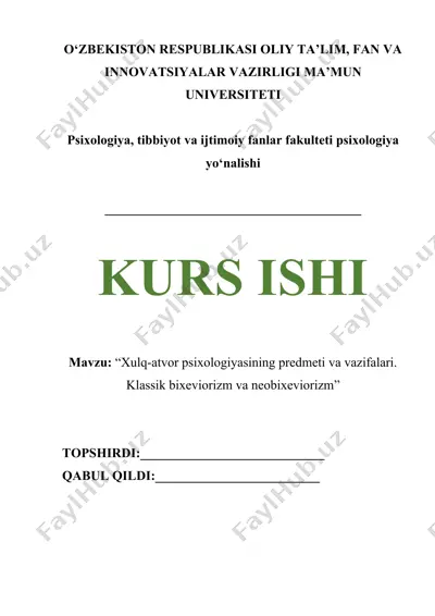 xulq-atvor psixologiyasining predmeti va vazifalari. klassik bixeviorizm va neobixeviorizm — DOCX