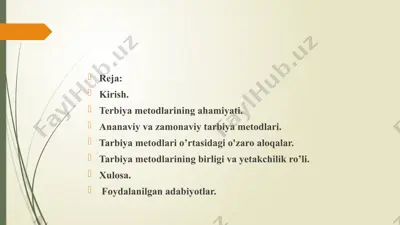 tarbiya metodlarining o'zaro aloqadorligi va birligi. — PPTX