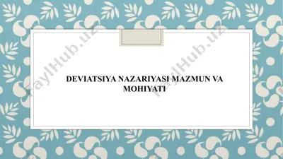 deviatsiya nazariyasi mazmuni va mohiyati — PPTX