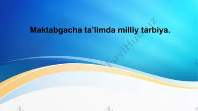 maktabgacha ta’limda milliy tarbiya — PPTX