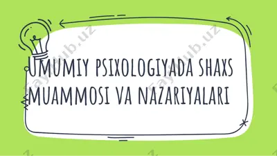 umumiy psixologiyada shaxs muammosi va nazariyalari — PPTX
