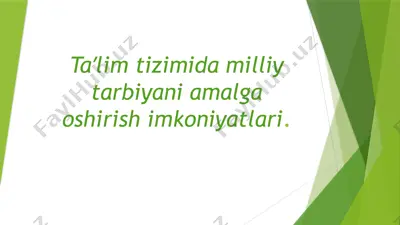 taʼlim tizimida milliy tarbiyani amalga oshirish imkoniyatlari — PPTX