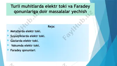 turli muhitlarda elektr toki va faradey qonunlariga doir massalalar yechish — PPTX