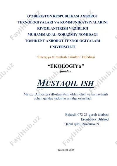 atmosfera ifloslanishini oldini olish va kamaytirish uchun qanday tadbirlar amalga oshiriladi — DOCX