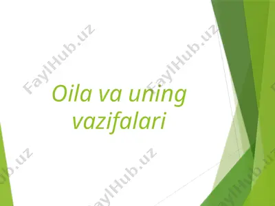 oila va uning vazifalari 2 — PPTX