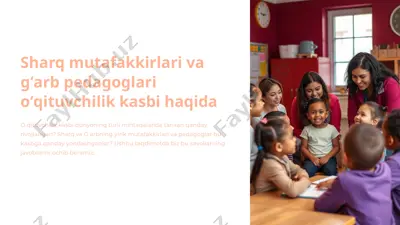 sharq mutafakkirlari va gʻarb pedagoglari oʻqituvchilik kasbi haqida — PPTX