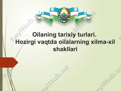 oila va uning tarixiy turlari — PPTX
