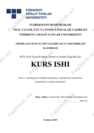 boshlang‘ich sinflarda matematika o‘qitishda kasr tushunchasi elementlarini o‘rgatish metodikasi — DOCX