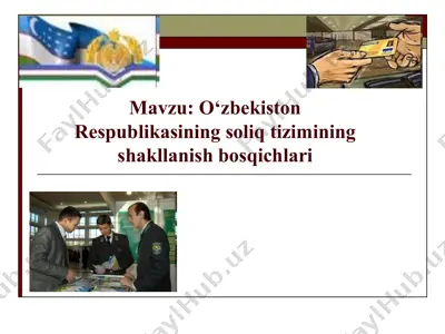 o‘zbekiston respublikasining soliq tizimining shakllanish bosqichlari — PPTX