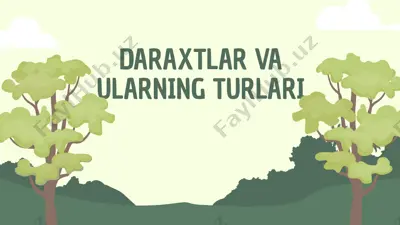 daraxtlar va ularning turlari — PPTX