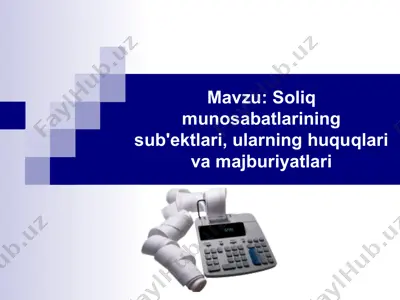 soliq munosabatlarining sub'ektlari, ularning huquqlari va majburiyatlari — PPTX