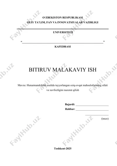 hunarmandchilik usulida tayyorlangan oziq-ovqat mahsulotlarining sifati va xavfsizligini nazorat qilish — DOCX