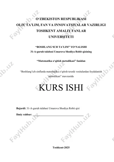 boshlangʻich sinflarda matematika oʻqitish texnik vositalardan foydalanish metodikasi — DOCX