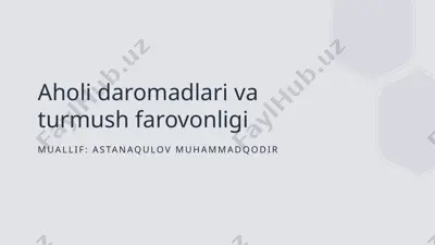 aholi daromadlari va turmush farovonligi — PPTX