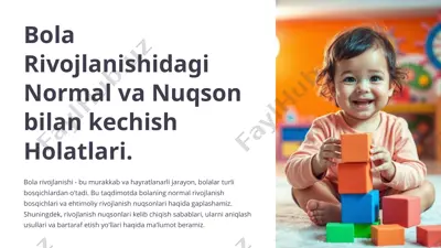 bola rivojlanishidagi normal va nuqson bilan kechish holatlari — PPTX
