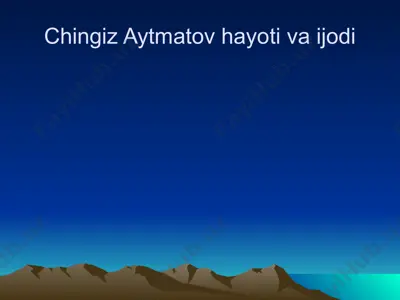 chingiz aytmatov hayoti va ijodi — PPTX